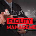 Why Facility Management Matters More Than Ever